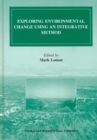 Image for Exploring Environmental Change Using an Integrative Method