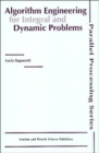 Image for Algorithm engineering for integral and dynamic problems