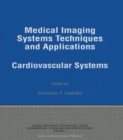 Image for Medical imaging systems techniques and applications  : cardiovascular systems