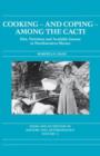 Image for Cooking - and coping - among the cacti  : diet, nutrition and available income in northwestern Mexico