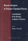 Image for Recent advances in polymer chemical physics  : contributions of the Russian Academy of Sciences