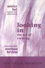 Image for Looking in  : the art of viewing