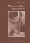 Image for Women of the Place : Kastom, Colonialism and Gender in Vanuatu