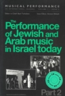 Image for The Performance of Jewish &amp; Arab Music in Israel Today, Pt. 2