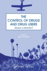 Image for The Control of Drugs and Drug Users