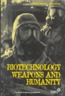Image for Biotechnology, Weapons and Humanity