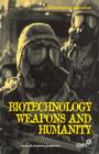 Image for Biotechnology, Weapons and Humanity