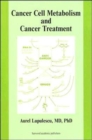 Image for Cancer cell metabolism and cancer treatment