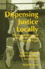 Image for Dispensing Justice Locally