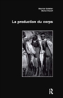 Image for La Production Du Corps