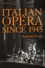 Image for Italian opera since 1945