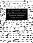 Image for The Communion chants of the thirteenth-century Byzantine Asmatikon