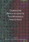 Image for Computer Applications in the Mineral Industries