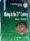 Image for Mining in the 21st Century: Quo Vadis?