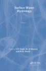 Image for Surface Water Hydrology : Volume 1 of the Proceedings of the International Conference on Water Resources Management in Arid Regions, Kuwait, March 2002