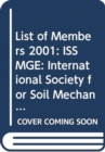 Image for List of Members 2001: ISSMGE : International Society for Soil Mechanics and Geotechnical Engineering