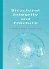 Image for Structural Integrity and Fracture : Proceedings of the International Conference, SIF 2002, Perth, Australia, 25-28 September 2002