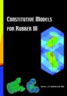 Image for Constitutive Models for Rubber III : Proceedings of the Third European Conference on Constitutive Models for Rubber, London, UK, 15-17 September 2003