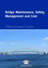 Image for Bridge Maintenance, Safety, Management and Cost : Proceedings of the 2nd International Conference on Bridge Maintenance, Safety and Management, 18-22 October 2004, Kyoto, Japan; Set of Book and CD-ROM
