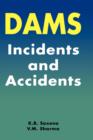 Image for Dams: Incidents and Accidents