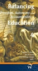 Image for Balancing Freedom, Autonomy, and Accountability in Education Volume 4