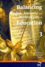 Image for Balancing Freedom, Autonomy, and Accountability in Education Volume 3