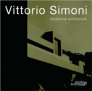 Image for Vittorio Simoni : Situational Architecture