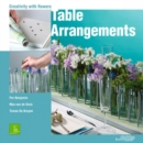 Image for Table Arrangments: Creativity With Flowers