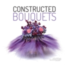 Image for Constructed bouquets