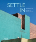 Image for Settle in  : an architectural journey
