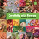 Image for Creativity with flowers  : a collection of floral recipes