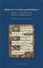 Image for &quot;Recevez ce mien petit labeur&quot;  : studies in Renaissance music in honour of Ignace Bossuyt