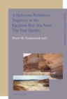 Image for A Holocene Prehistoric Sequence in the Egyptian Red Sea Area : The Tree Shelter