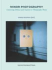Image for Minor photography  : connecting Deleuze and Guattari to photography theory