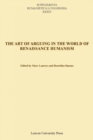 Image for The Art of Arguing in the World of Renaissance Humanism
