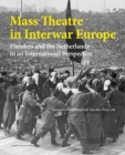 Image for Mass Theatre in Inter-War Europe
