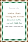 Image for Modern Islamic Thinking and Activism : Dynamics in the West and in the Middle East