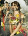 Image for Global Fashion Local Tradition