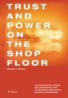 Image for Trust and Power on the Shop Floor