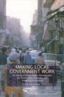 Image for Making Local Government Work