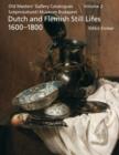 Image for Old Masters&#39; Gallery catalogues  : Szâepmèuvâeszeti Mâuzeum BudapestVolume 2,: Dutch and Flemish still lifes, 1600-1800