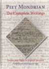 Image for Piet Mondrian: The Complete Writings : Essays and notes in original versions