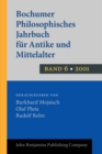 Image for Bochumer Philosophisches Jahrbuch fur Antike und Mittelalter : Band 6. 2001