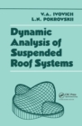 Image for Dynamic Analysis of Suspended Roof Systems