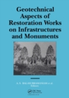 Image for Geotechnical Aspects of Restoration Works on Infrastructures and Monuments : Proceedings of a symposium, Bangkok, December 1988