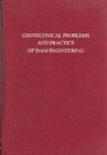 Image for Geotechnical Problems and Practice of Dam Engineering