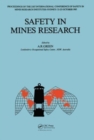Image for Safety in Mines Research : 21st international conference of safety in mines research institutes, 21-25 October 1985, Sydney