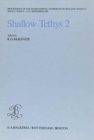 Image for Shallow Tethys 2 : Proceedings of the international symposium on Shallow Tethys 2, Wagga Wagga, 15-17 September 1986