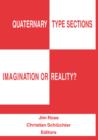 Image for Quaternary Type Sections: Imagination or Reality?