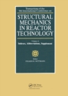 Image for Structural Mechanics in Reactor Technology : Indexes, Abbreviations, Supplement